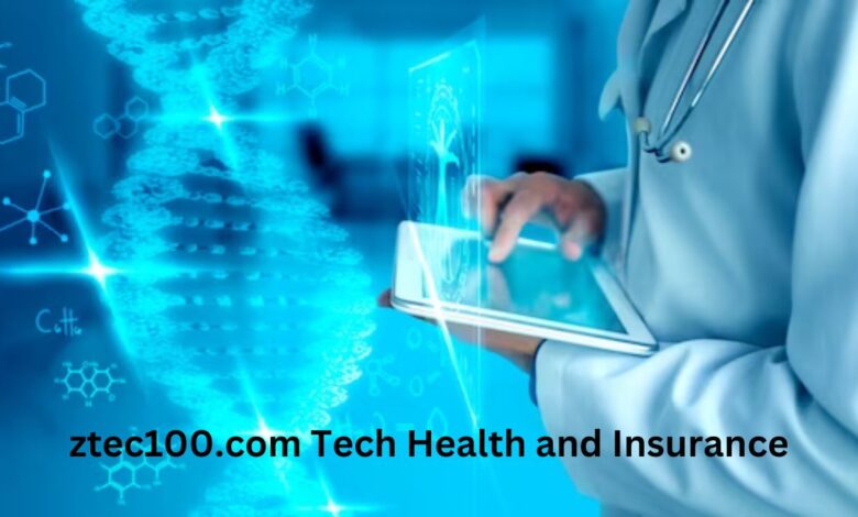 Ztec100.com Tech Health And Insurance